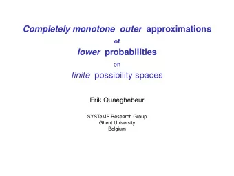 Completely monotone outer approximations  of lower probabilities  on finite possibility spaces