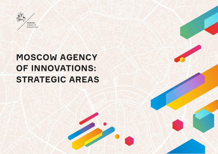 moscow agency of innovation s strategic areas agency