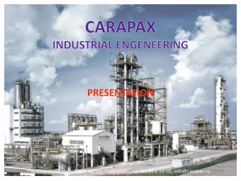 PRESENTATION Russian Federation, Moscow, LLC CARAPAX , +7 -495-971-14-50, info@carapax.ru