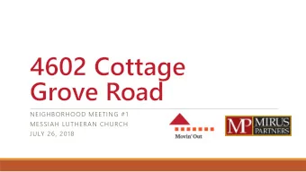 NEIGHBORHOOD MEETING #1  MESSIAH LUTHERAN CHURCH  JULY 26, 2018  Agenda 1. Setting the Stage