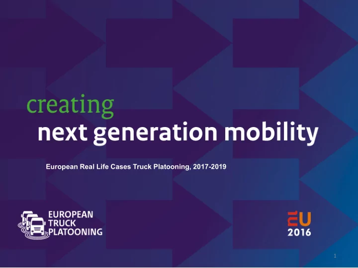 european real life cases truck platooning 2017 2019