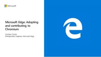 Better web compatibility for our customers    Less fragmentation of the web for web developers