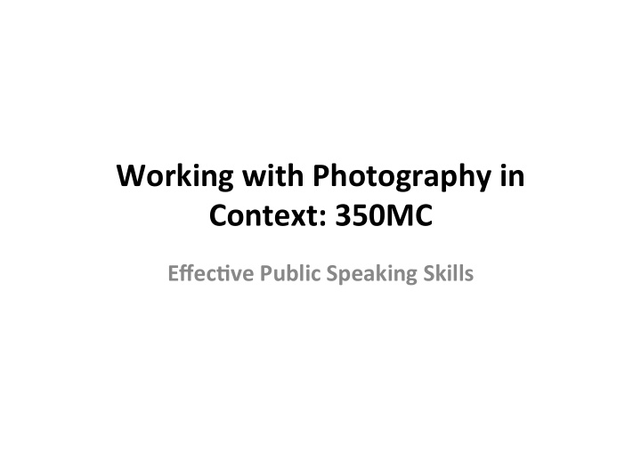 working with photography in context 350mc