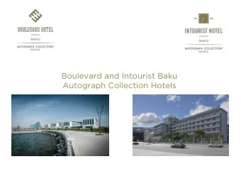 Boulevard and Intourist Baku  Autograph Collection Hotels  BOULEVARD HOTEL BAKU (AZERBAIJAN)