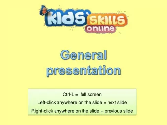 Left-click anywhere on the slide = next slide  Right-click anywhere on the slide = previous slide