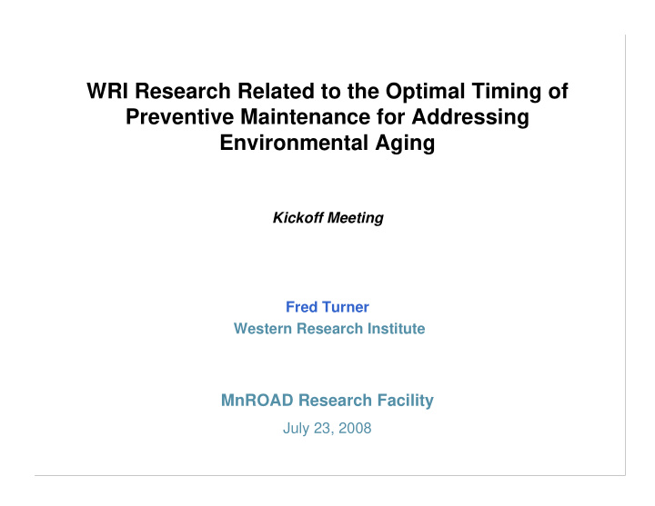wri research related to the optimal timing of preventive
