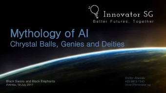 Mytholo  logy of AI  Chry  rysta  tal Ball  lls, Genie  ies and Deit  itie  ies  Victor Alexiev