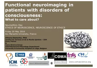 Functional neuroimaging in  patients with disorders of  consciousness:  What to care about?