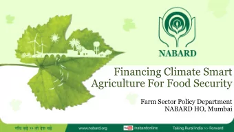 Agriculture For Food Security  Farm Sector Policy Department  NABARD HO, Mumbai NABARD