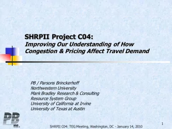 SHRPII Project C04:  Improving Our Understanding of How  Congestion &amp; Pricing Affect Travel