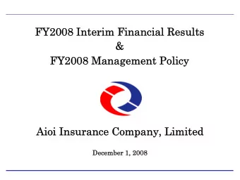 FY2008 Interim Financial Results  FY2008 Interim Financial Results  &amp;  FY2008 Management Policy