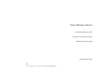 1 Oumar Mbengue Atakosso   interdisciplinary artist http://www.oumarmbengue.com  Sample projects