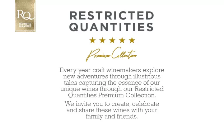 tales capturing the essence of our unique wines through