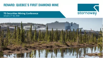 TD Securities Mining Conference  January 17-18, 2018  Forward Looking Information This presentation