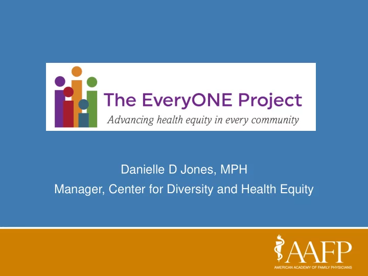 danielle d jones mph manager center for diversity and