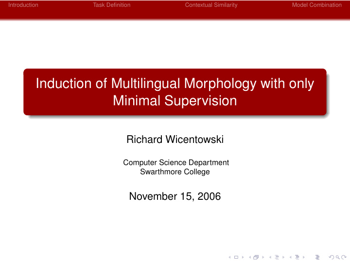 induction of multilingual morphology with only minimal