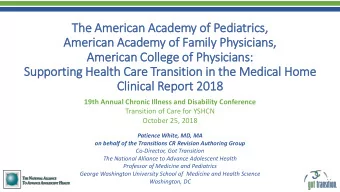 The American Academy of  f Pediatrics,  American Academy of  f Family Physicians,  American Coll