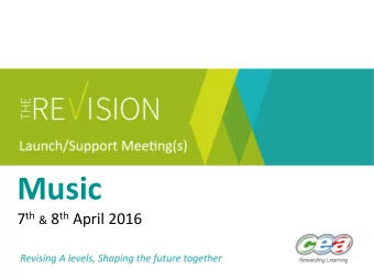 Music 7 th &amp; 8 th April 2016  Agenda  Introduction and welcome  Presentation of new