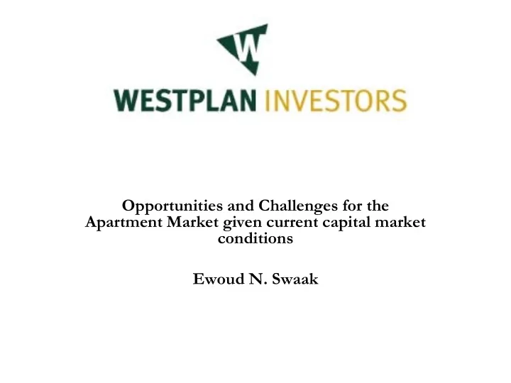opportunities and challenges for the a apartment market