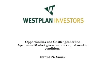 Opportunities and Challenges for the  A  Apartment Market given current capital market  t  t M  k t