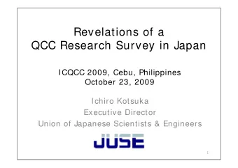 Revelations of a  QCC Research Survey in Japan  ICQCC 2009, Cebu, Philippines  October 23, 2009