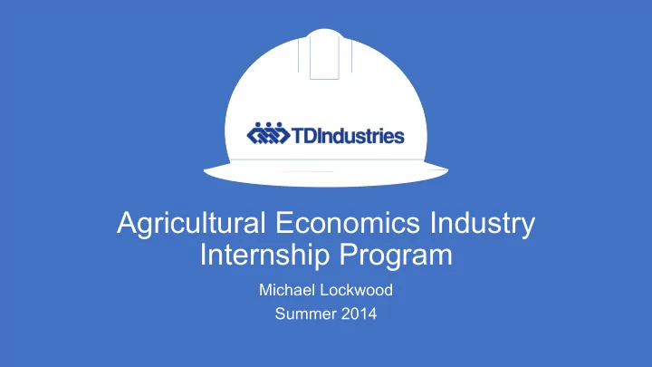 agricultural economics industry internship program