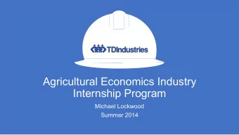 Agricultural Economics Industry Internship Program   Michael Lockwood  Summer 2014  Who is
