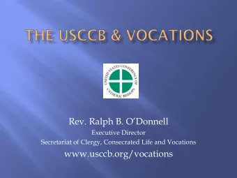 Rev. Ralph B. ODonnell  Executive Director  Secretariat of Clergy, Consecrated Life and