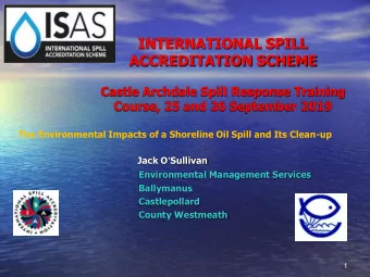 ACCREDITATION SCHEME  Castle Archdale Spill Response Training  Course, 25 and 26 September 2019