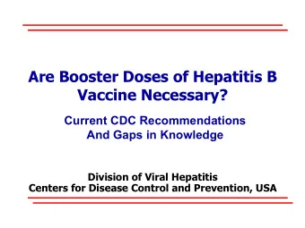 Are Booster Doses of Hepatitis B  Vaccine Necessary?  Current CDC Recommendations  And Gaps in