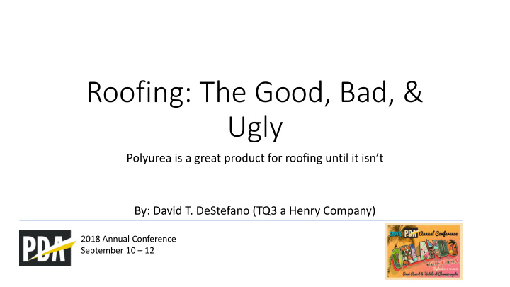 roofing the good bad ugly