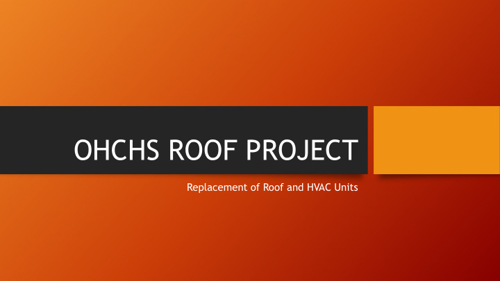 ohchs roof project