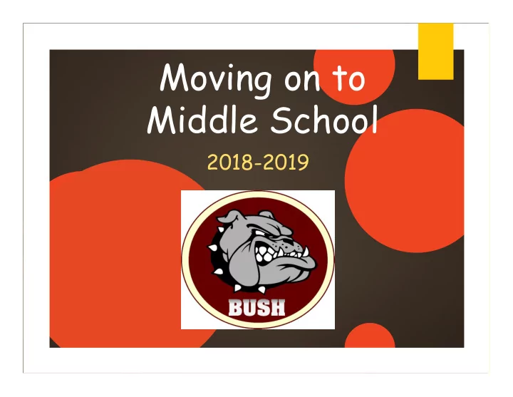 moving on to middle school