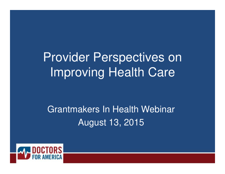 provider perspectives on improving health care