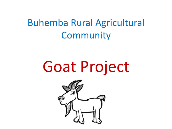 goat project brac gives ezekiel a goat ezekiel s goat has