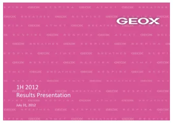 1H 2012 Results Presentation July 31, 2012  0 1H 2012 Key Facts   Sales: Euro 429.1 million