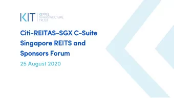 Ci  Citi-REIT  REITAS  AS-SGX  SGX C-Suite  ite  Sin  ingapor  ore  e REITS  S and  Sponso  sors  s