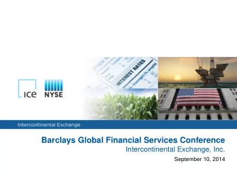Barclays Global Financial Services Conference  Intercontinental Exchange, Inc.  September 10, 2014
