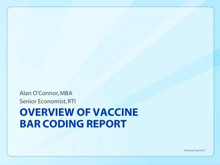 overview of vaccine bar coding report