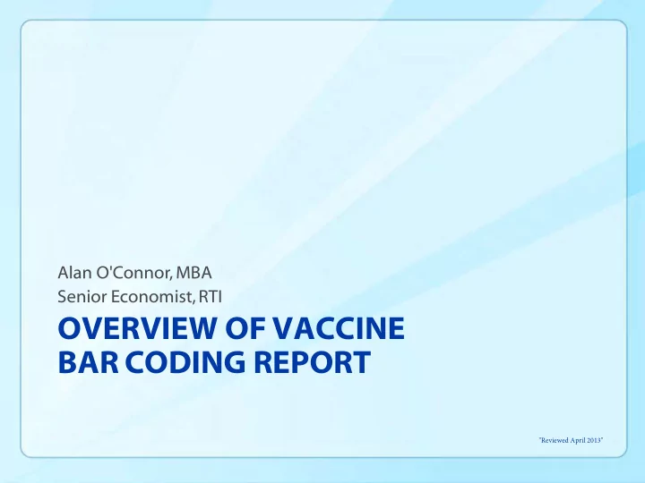 overview of vaccine bar coding report