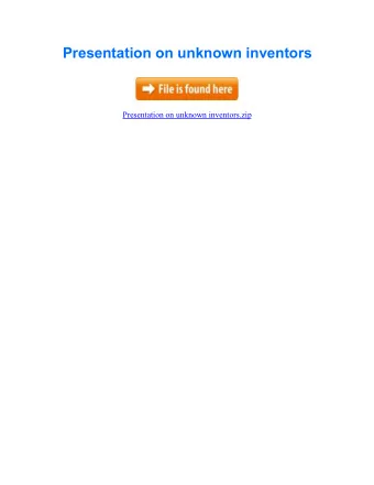 Presentation on unknown inventors  Presentation on unknown inventors.zip  A list of famous