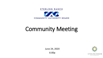 Community Meeting  June 24, 2020  6:00p  Meeting Etiquette    All at  attende  endees wi  will b
