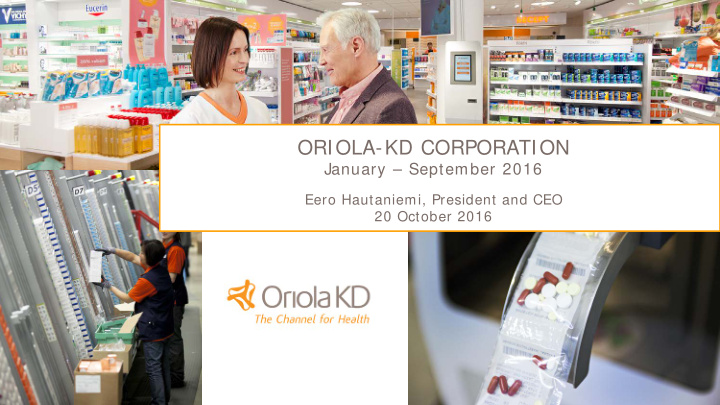oriola kd corporation