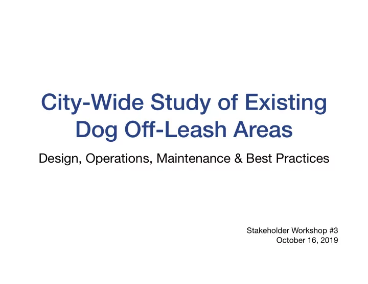 city wide study of existing dog off leash areas