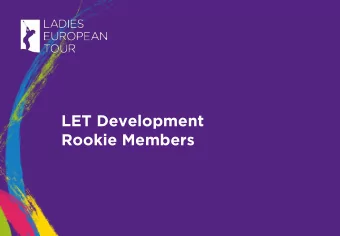 LET Development  Rookie Members  LETs INSPIRE  Helping to grow the game  LETs PLAY  Helping