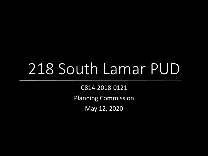 218 south lamar pud