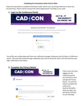 1. Login to the Conference Portal  You will be sent a welcoming email from your conference manager