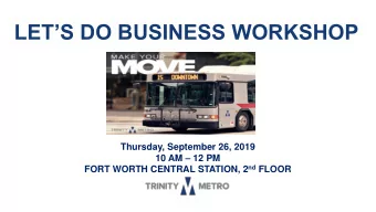 LETS DO BUSINESS WORKSHOP  Thursday, September 26, 2019 10 AM  12 PM FORT WORTH CENTRAL