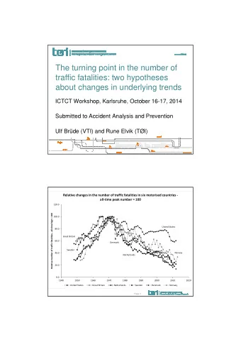 The turning point in the number of  traffic fatalities: two hypotheses  about changes in underlying