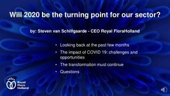 Will 2020 be the turning point for our sector?  by: Steven van Schilfgaarde - CEO Royal